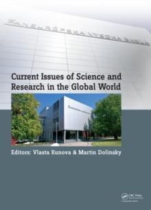 Current Issues of Science and Research in the Global World : Proceedings of the International Conference on Current Issues of Science and Research in the Global World, Vienna, Austria; 27-28 May 2014