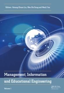 Management, Information and Educational Engineering : Proceedings of the 2014 International Conference on Management, Information and Educational Engineering (MIEE 2014), Xiamen, China, November 22-23