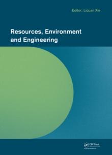 Resources, Environment and Engineering : Proceedings of the 2014 Technical Congress on Resources, Environment and Engineering (CREE 2014), Hong Kong, 6-7 September 2014