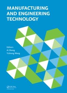 Manufacturing and Engineering Technology (ICMET 2014) : Proceedings of the 2014 International Conference on Manufacturing and Engineering Technology, San-ya, China, October 17-19, 2014