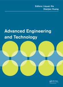 Advanced Engineering and Technology : Proceedings of the 2014 Annual Congress on Advanced Engineering and Technology (CAET 2014), Hong Kong, 19-20 April 2014