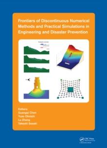 Frontiers of Discontinuous Numerical Methods and Practical Simulations in Engineering and Disaster Prevention