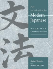 An Introduction to Modern Japanese: Volume 1, Grammar Lessons