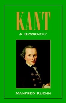 Kant: A Biography