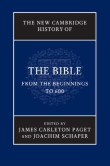 New Cambridge History of the Bible: Volume 1, From the Beginnings to 600