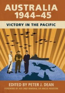 Australia 1944-45 : Victory in the Pacific