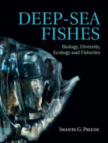 Deep-Sea Fishes : Biology, Diversity, Ecology and Fisheries