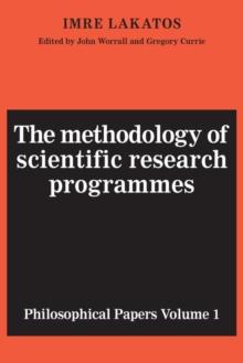 Methodology of Scientific Research Programmes: Volume 1 : Philosophical Papers