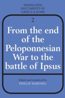 From the End of the Peloponnesian War to the Battle of Ipsus