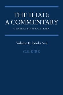 The Iliad: A Commentary: Volume 2, Books 5-8