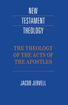 Theology of the Acts of the Apostles