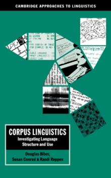 Corpus Linguistics : Investigating Language Structure and Use