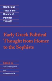 Early Greek Political Thought from Homer to the Sophists