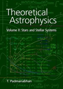 Theoretical Astrophysics: Volume 2, Stars and Stellar Systems