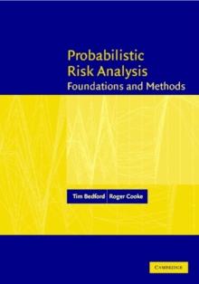 Probabilistic Risk Analysis : Foundations and Methods