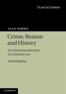 Crime, Reason and History : A Critical Introduction to Criminal Law