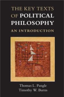 Key Texts of Political Philosophy : An Introduction