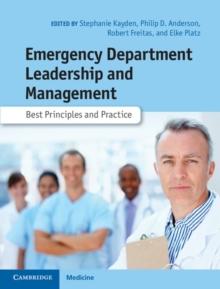 Emergency Department Leadership and Management : Best Principles and Practice