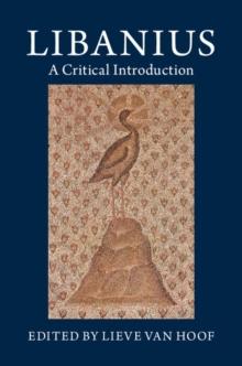 Libanius : A Critical Introduction