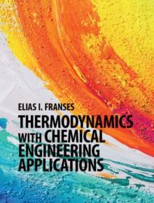 Thermodynamics with Chemical Engineering Applications