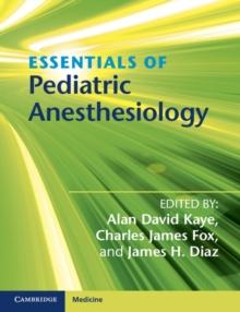 Essentials of Pediatric Anesthesiology