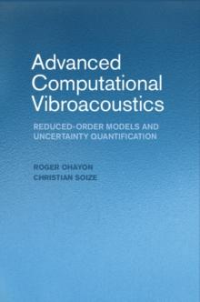 Advanced Computational Vibroacoustics : Reduced-Order Models and Uncertainty Quantification