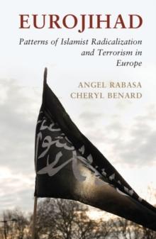 Eurojihad : Patterns of Islamist Radicalization and Terrorism in Europe