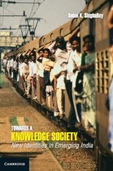 Towards a Knowledge Society : New Identities in Emerging India