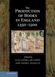 The Production of Books in England 13501500