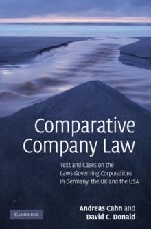 Comparative Company Law : Text and Cases on the Laws Governing Corporations in Germany, the UK and the USA