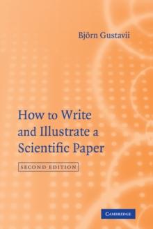 How to Write and Illustrate a Scientific Paper