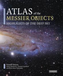 Atlas of the Messier Objects : Highlights of the Deep Sky