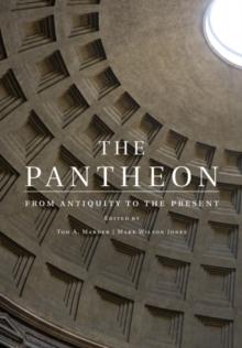 Pantheon : From Antiquity to the Present