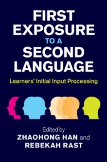 First Exposure to a Second Language : Learners' Initial Input Processing