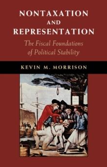 Nontaxation and Representation : The Fiscal Foundations of Political Stability