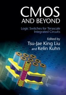 CMOS and Beyond : Logic Switches for Terascale Integrated Circuits