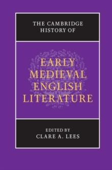 The Cambridge History of Early Medieval English Literature