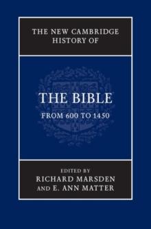 The New Cambridge History of the Bible: Volume 2, From 600 to 1450