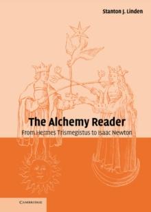 Alchemy Reader : From Hermes Trismegistus to Isaac Newton