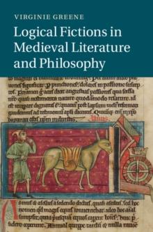 Logical Fictions in Medieval Literature and Philosophy