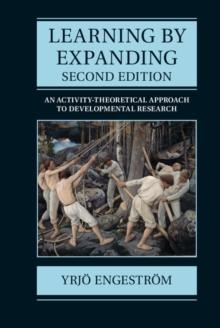 Learning by Expanding : An Activity-Theoretical Approach to Developmental Research