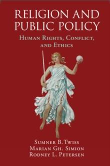 Religion and Public Policy : Human Rights, Conflict, and Ethics