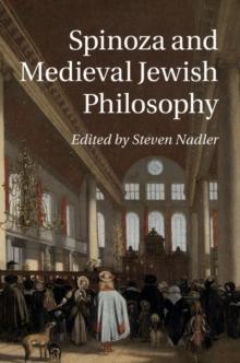 Spinoza and Medieval Jewish Philosophy