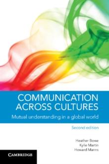 Communication across Cultures : Mutual Understanding in a Global World