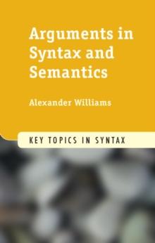 Arguments in Syntax and Semantics