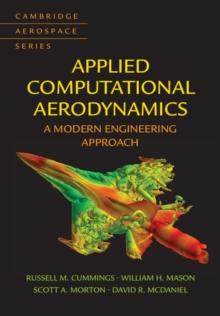 Applied Computational Aerodynamics : A Modern Engineering Approach