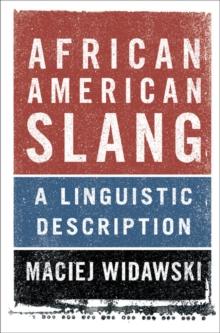 African American Slang : A Linguistic Description