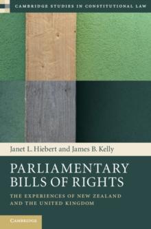 Parliamentary Bills of Rights : The Experiences of New Zealand and the United Kingdom