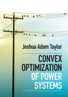 Convex Optimization of Power Systems