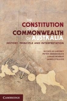 Constitution of the Commonwealth of Australia : History, Principle and Interpretation